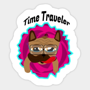 Time traveler pug Sticker